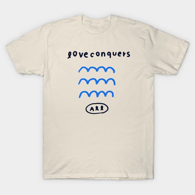 Love conquers all 7 T-Shirt by Soosoojin